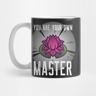 You are your own master Mug